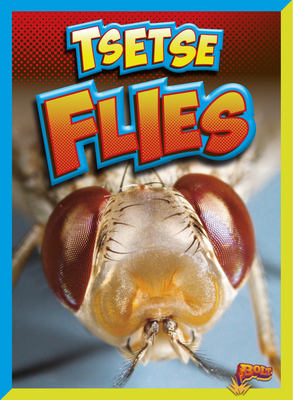Tsetse Flies - Megan Cooley Peterson
