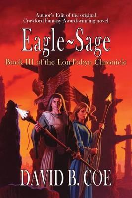 Eagle-Sage - David B. Coe