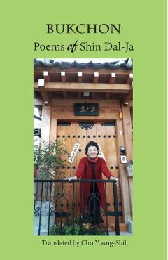 Coperta cărții 'Bukchon: Poems of Shin Dal-Ja - Dal-ja Shin'