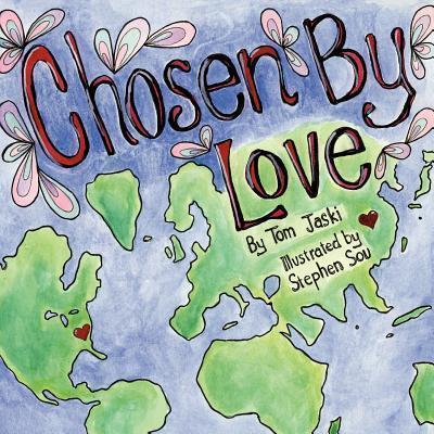 Chosen By Love - Tom Jaski
