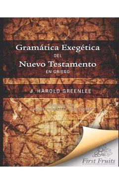 Coperta cărții 'Gramatica Exegética del Nuevo Testamento en Griego - J. Harold Greenlee'
