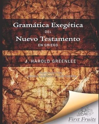 Coperta cărții 'Gramatica Exegética del Nuevo Testamento en Griego - J. Harold Greenlee'