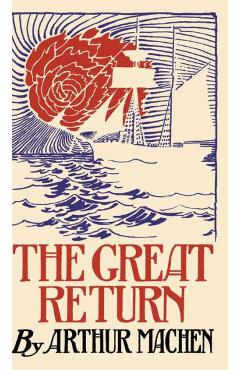 Coperta cărții 'The Great Return - Arthur Machen'