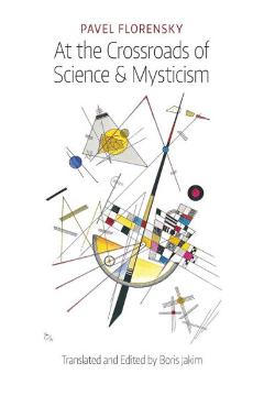 Coperta cărții 'At the Crossroads of Science & Mysticism: On the Cultural-Historical Place and Premises of the Christian'