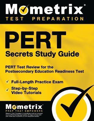 Pert Secrets Study Guide: Pert Test Review for the Postsecondary Education Readiness Test - Mometrix College Placement Test Team
