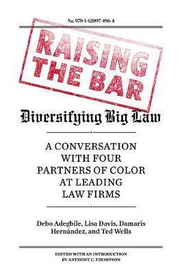 Raising the Bar: Diversifying Big Law - Debo Adegbile
