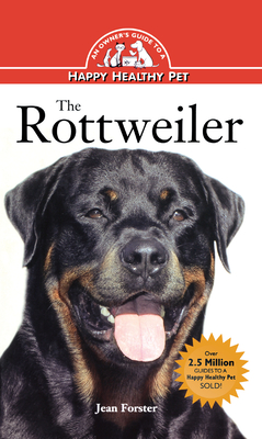 Rottweiler: An Owner's Guide to a Happy Healthy Pet - Jean Forster