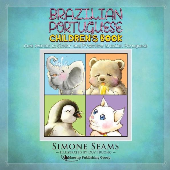 Brazilian Portuguese Children's Book: Cute Animals to Color and Practice Brazilian Portuguese - Duy Truong