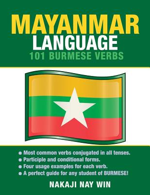 Coperta cărții 'Mayanmar Language: 101 Burmese Verbs - Nakaji Nay Win'