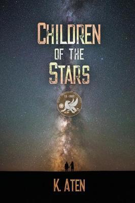 Children of the Stars - K. Aten