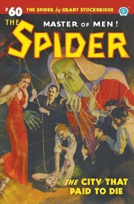 The Spider #60: The City That Paid to Die - Norvell W. Page