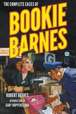 The Complete Cases of Bookie Barnes - Robert Reeves