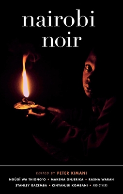 Nairobi Noir - Peter Kimani
