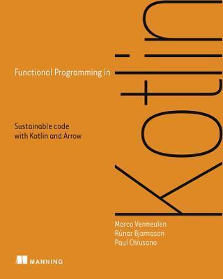 Functional Programming in Kotlin - Marco Vermeulen