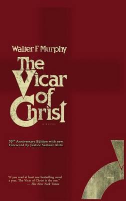 The Vicar of Christ - Walter F. Murphy