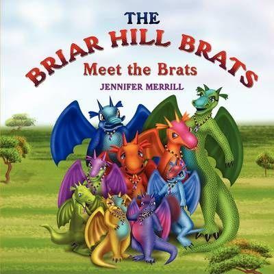 The Briar Hill Brats - Jennifer Merrill