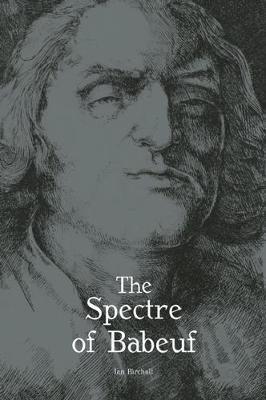 The Spectre of Babeuf - Ian Birchall