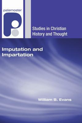 Imputation and Impartation - William B. Evans