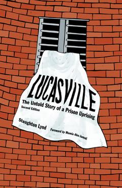 Poza produsului Lucasville: The Untold Story of a Prison Uprising - Staughton Lynd
