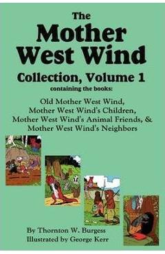 Coperta cărții 'The Mother West Wind Collection, Volume 1 - Thornton W. Burgess'
