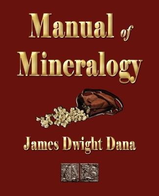 Manual of Mineralogy - James Dwight Dana