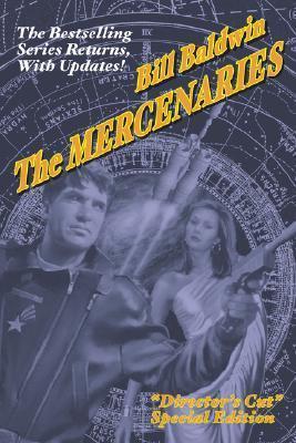 The Mercenaries: Director's Cut Edition - Bill Baldwin