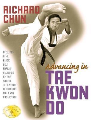 Advancing in Tae Kwon Do - Richard Chun