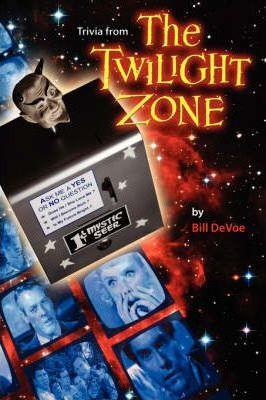 Trivia from the Twilight Zone - Bill Devoe
