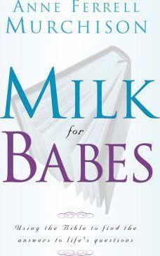 Milk for Babes - Anne Murchison