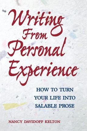 Writing From Personal Experience Pod Edition - Nancy Davidoff Kelton