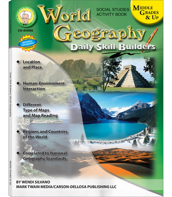 World Geography, Grades 6 - 12: Volume 7 - Wendi Silvano