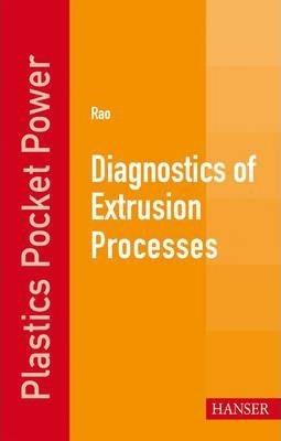 Diagnostics of Extrusion Processes - Natti S. Rao