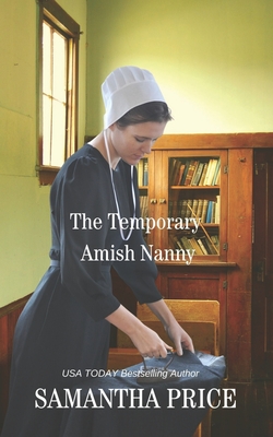 The Temporary Amish Nanny - Samantha Price