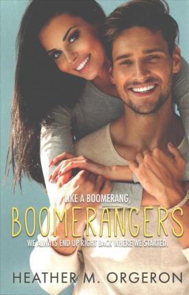 Boomerangers - Heather M. Orgeron