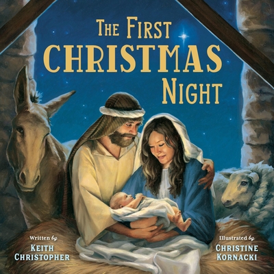 The First Christmas Night - Keith Christopher