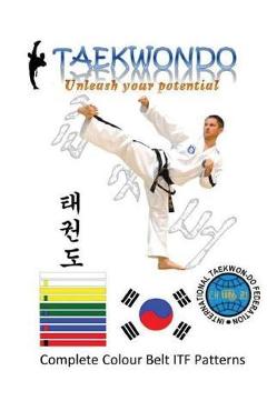 Coperta cărții 'Taekwon Do: ITF - Colour Belt Patterns - Stuart G. Dutton'
