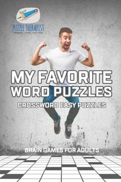 My Favorite Word Puzzles Crossword Easy Puzzles Brain Games for Adults - Puzzle Therapist