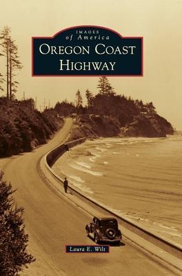 Oregon Coast Highway - Laura E. Wilt