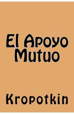 Coperta cărții 'El Apoyo Mutuo (Spanish Edition) - Kropotkin'