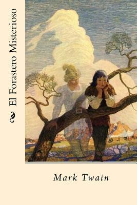 El Forastero Misterioso (Spanish Edition) - Mark Twain