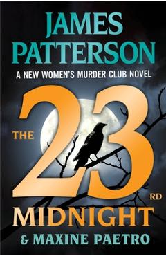 Coperta cărții 'The 23rd Midnight: If You Haven't Read the Women's Murder Club, Start Here - James Patterson'