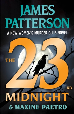 Coperta cărții 'The 23rd Midnight: If You Haven't Read the Women's Murder Club, Start Here - James Patterson'