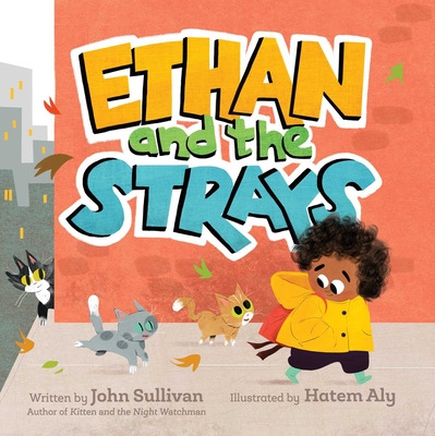 Ethan and the Strays - John Sullivan