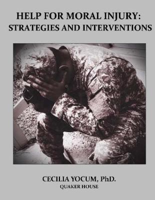 Help for Moral Injury: Strategies and Interventions - Lynn Newsom
