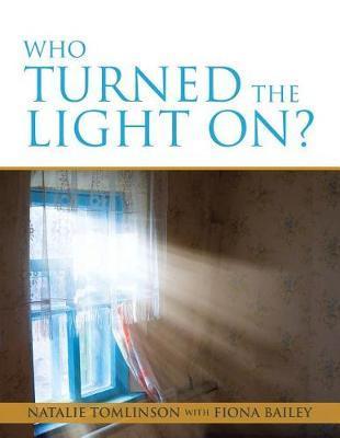 Who Turned the Light On? - Natalie Tomlinson