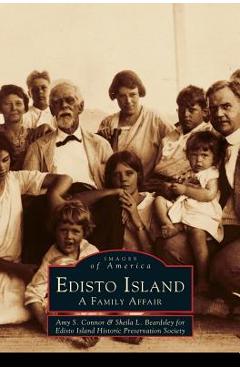 Coperta cărții 'Edisto Island: A Family Affair - Amy S. Connor'