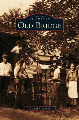 Old Bridge - Michael J. Launay