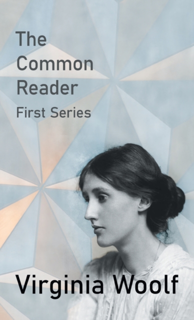 The Common Reader - First Series - Virginia Woolf