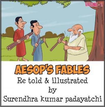 Aesop's fable (Illustrated): Aesop's kids fables is collection of fables written by Aesop who is story teller lives in ancient Greece, here i creat - Surendhra Kumar Padayatchi