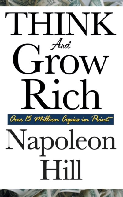 Think and Grow Rich - Napoleon Hill